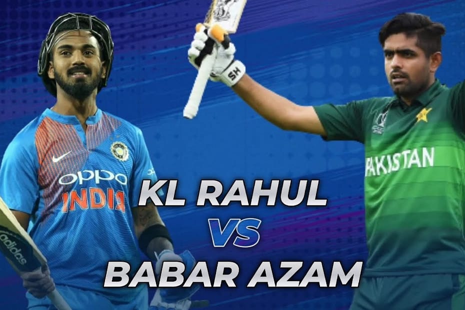 KL Rahul vs Babar Azam